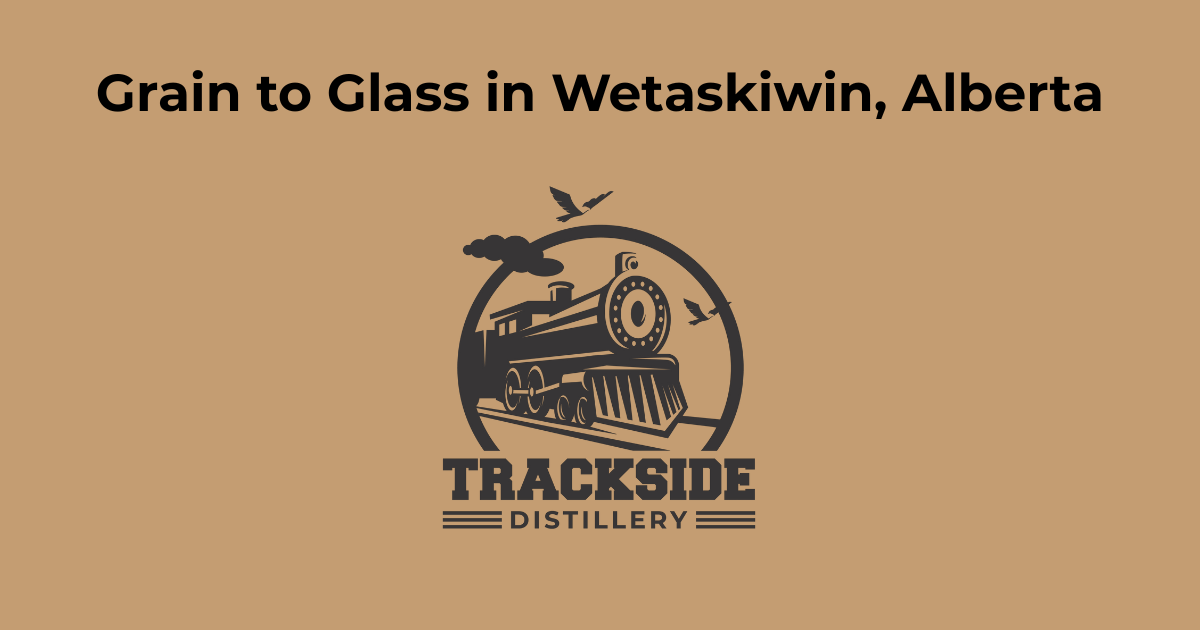 Trackside Distillery Trackside Distillery | Craft Spirits from Wetaskiwin, Alberta ...